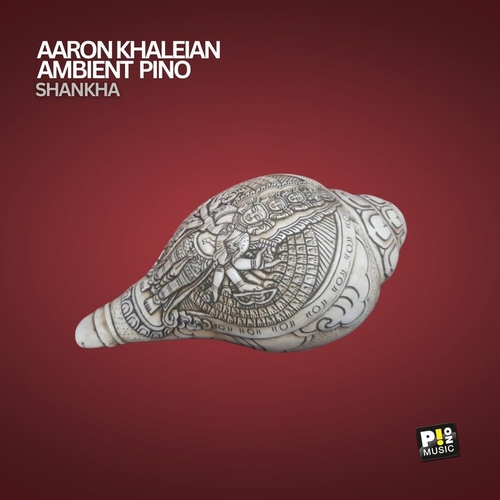 Aaron Khaleian, Ambient Pino - Shanka [PM208]